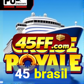 45 brasil